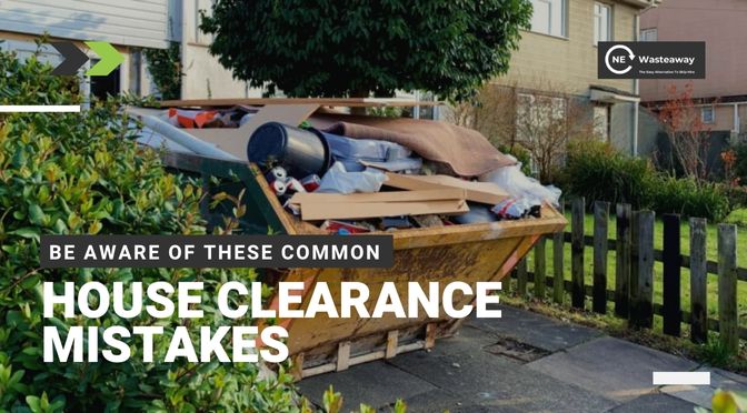 Be Aware of These Common House Clearance Mistakes